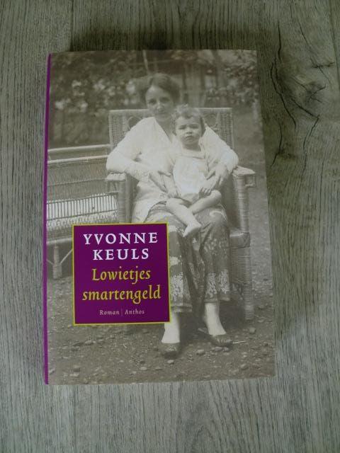 Yvonne Keuls - Lowietjes smartengeld (Hardcover met s.o.), Boeken, Ophalen of Verzenden, Nieuw