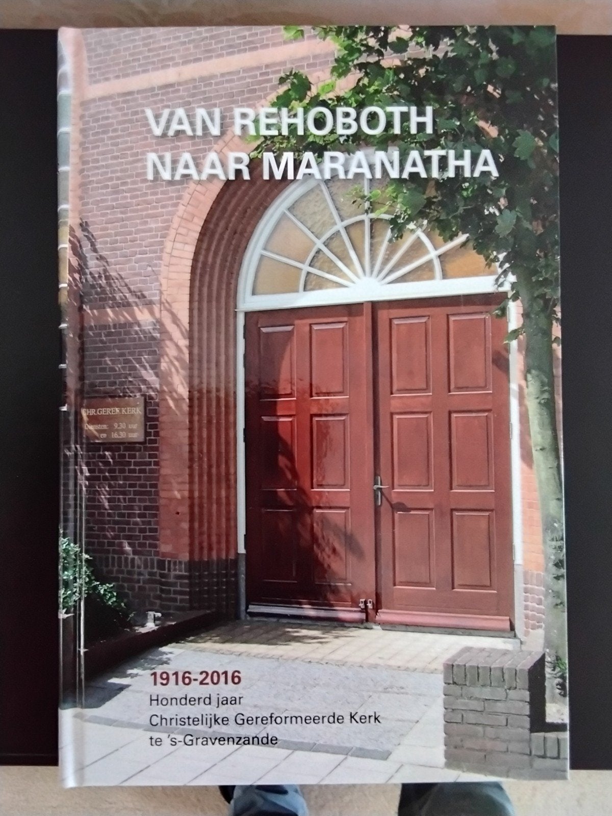 Van Rehoboth naar Maranatha: 100 jaar Chr. Geref. Kerk, Onbekend, Nieuw, Christendom | Protestants, Ophalen of Verzenden