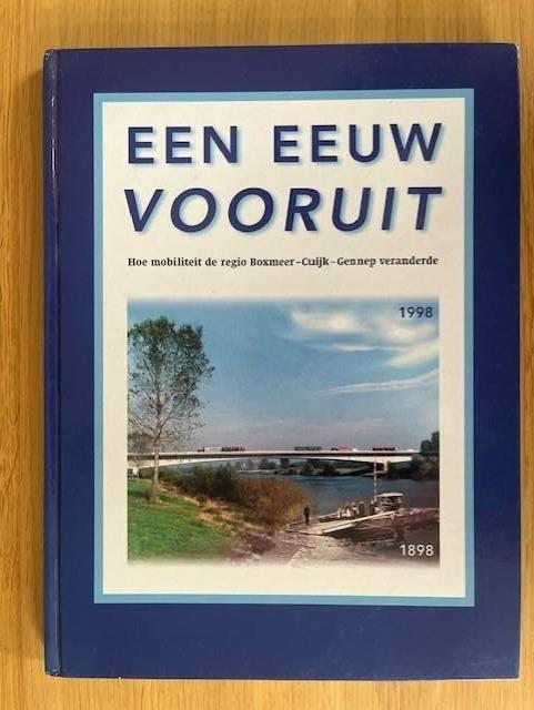 BOXMEER / CUIJK / GENNEP - Een eeuw vooruit, Ophalen of Verzenden, Zo goed als nieuw