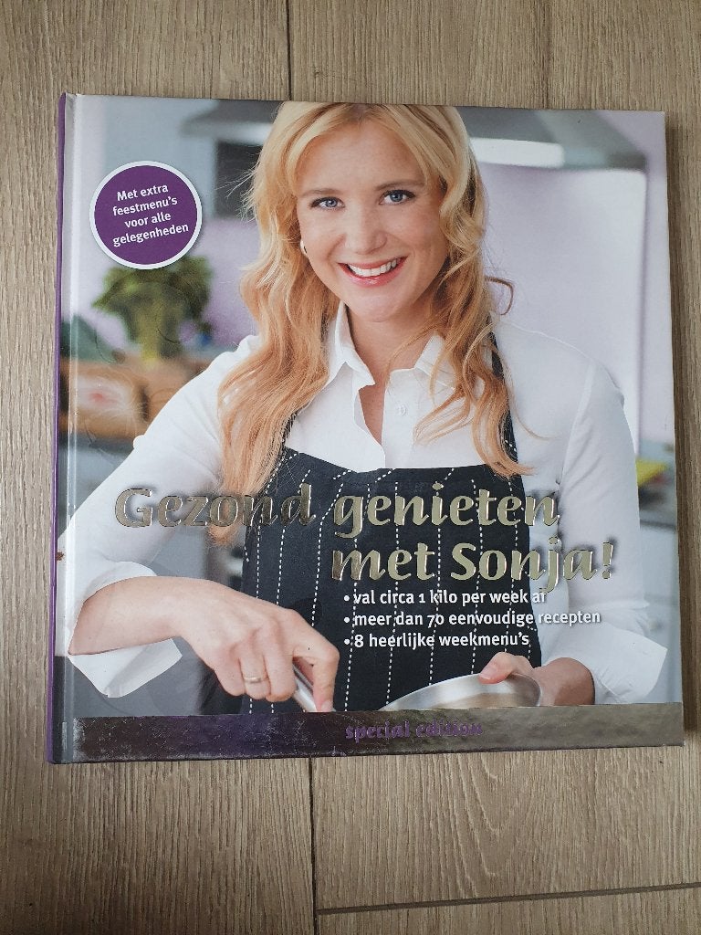 Gezond genieten met Sonja, Boeken, Dieet en Voeding, Ophalen of Verzenden, Zo goed als nieuw, Sonja Bakker