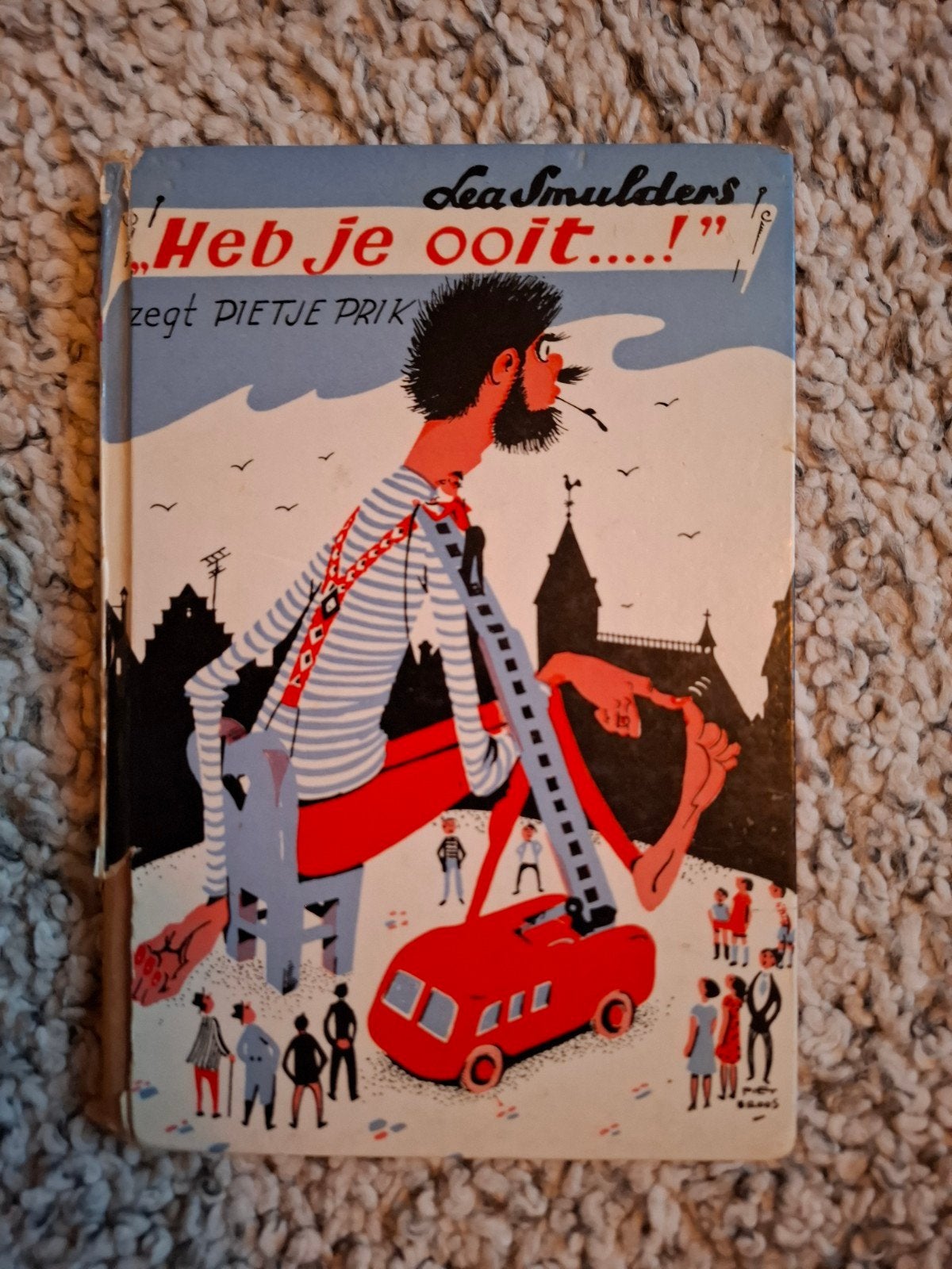 Heb je ooit...! zegt Pietje Prik, vierde druk, Lea Smulders, Boeken, Ophalen of Verzenden, Gelezen, Lea Smulders, Fictie algemeen