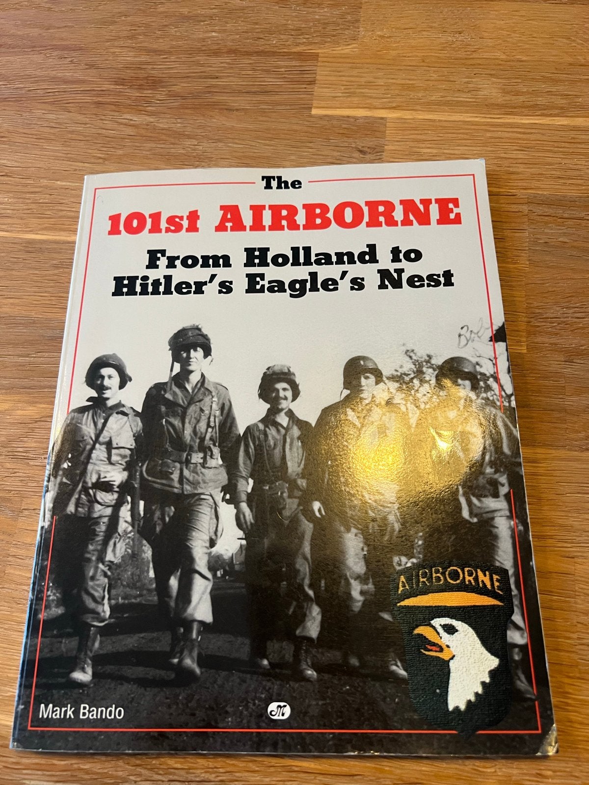 The 101st Airborne: Van Holland tot Hitlers Adelaarsnest, Ophalen of Verzenden