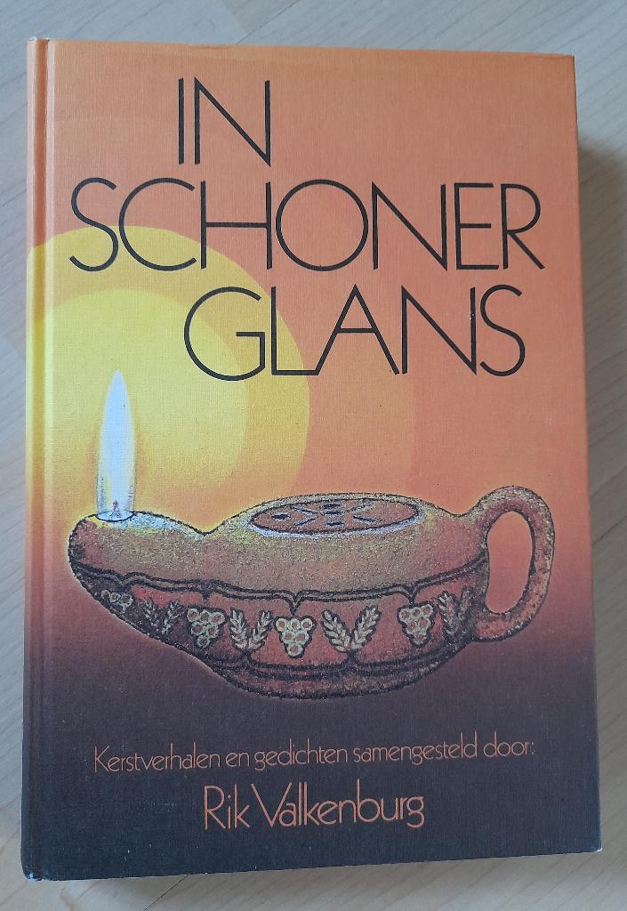 IN SCHONER GLANS Rik Valkenburg KERSTVERHALEN EN GEDICHTEN, Ophalen of Verzenden, Gelezen