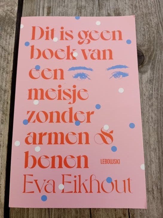 Dit is geen boek van een meisje zonder armen en benen, Boeken, Lebowski, Ophalen of Verzenden, Zo goed als nieuw, Nederland