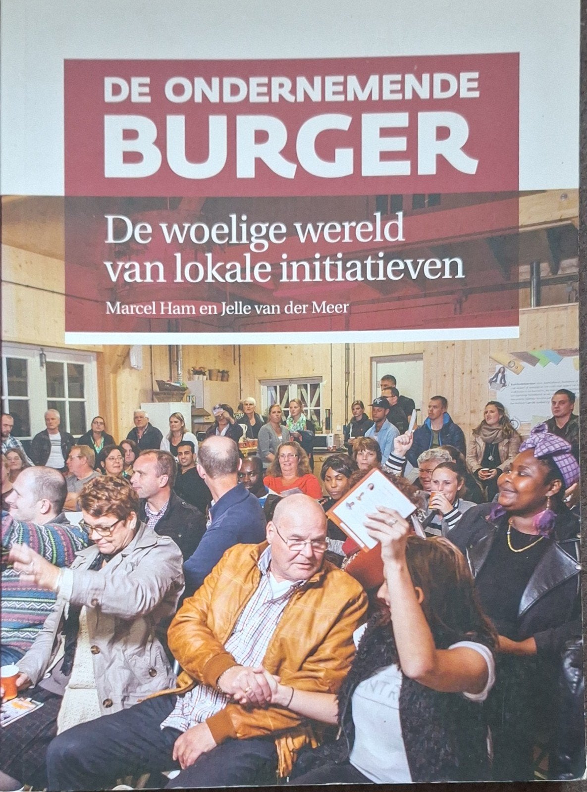 De Ondernemende Burger - Marcel Ham & Jelle van der Meer, Ophalen of Verzenden, Zo goed als nieuw, Marcel Ham en Jelle van der Meer