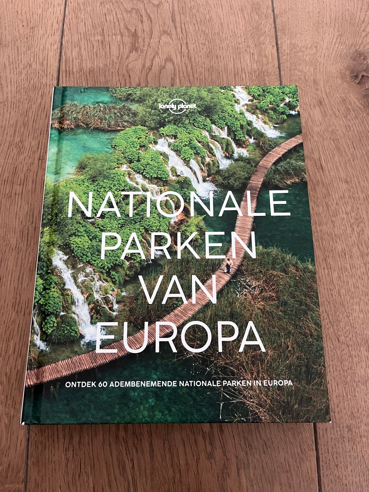 60 Adembenemende Nationale Parken van Europa - Lonely Planet, Lonely Planet, Europa, Ophalen of Verzenden, Zo goed als nieuw