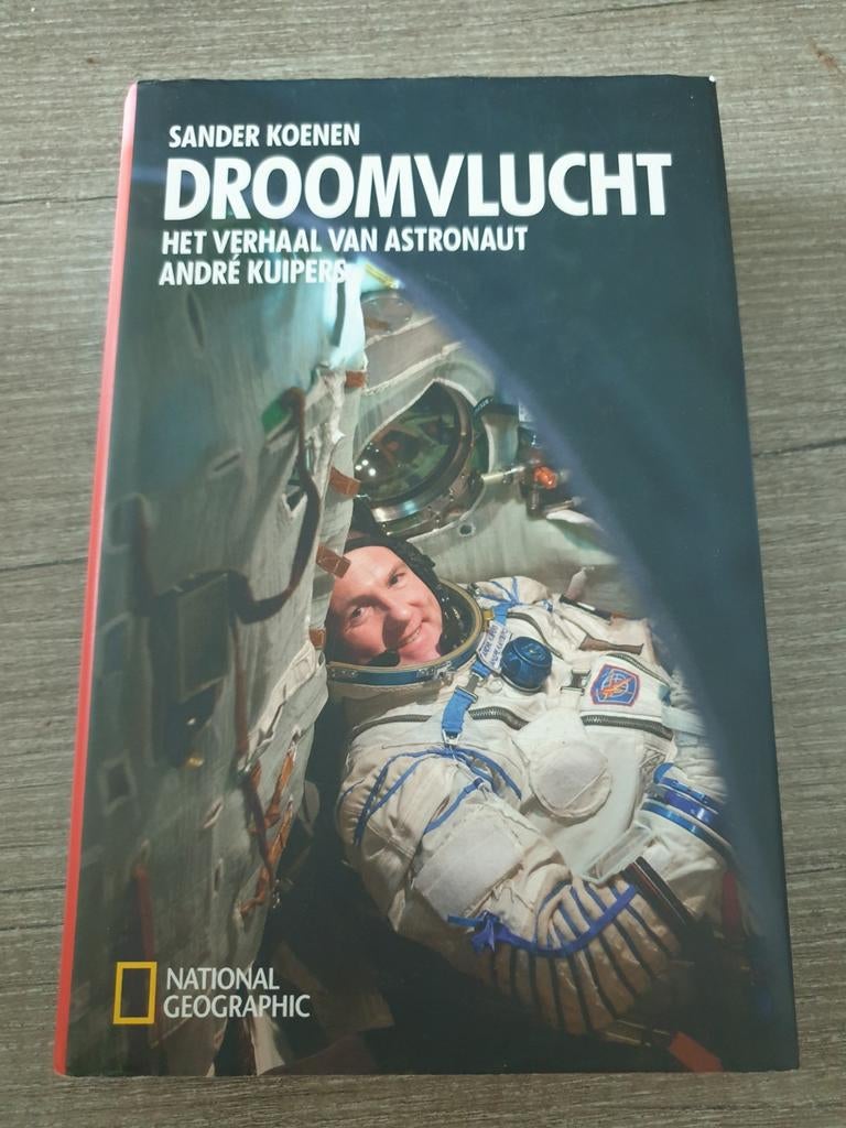 Droomvlucht: Het verhaal van astronaut André Kuipers, Ophalen of Verzenden, Gelezen