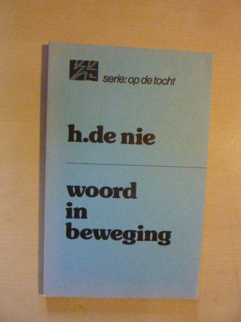 H. de Nie - Woord in beweging, Verzenden, Zo goed als nieuw