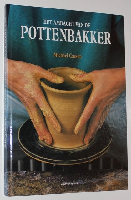 Ambacht van de pottenbakker- Casson - 111217/8/9, Ophalen of Verzenden, Zo goed als nieuw, Kleien en Boetseren