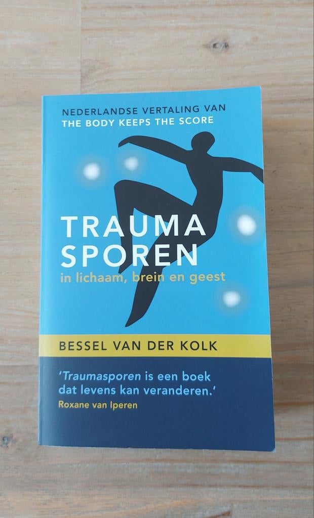 Bessel van der Kolk -Traumasporen in lichaam, brein en geest, Boeken, Ophalen of Verzenden, Gelezen, Bessel van der Kolk