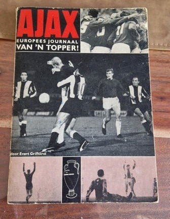 Ajax Europees Journaal Van 'n Topper - Evert Grifhorst 1967, Ophalen, Gelezen, Evert Grifhorst, Balsport