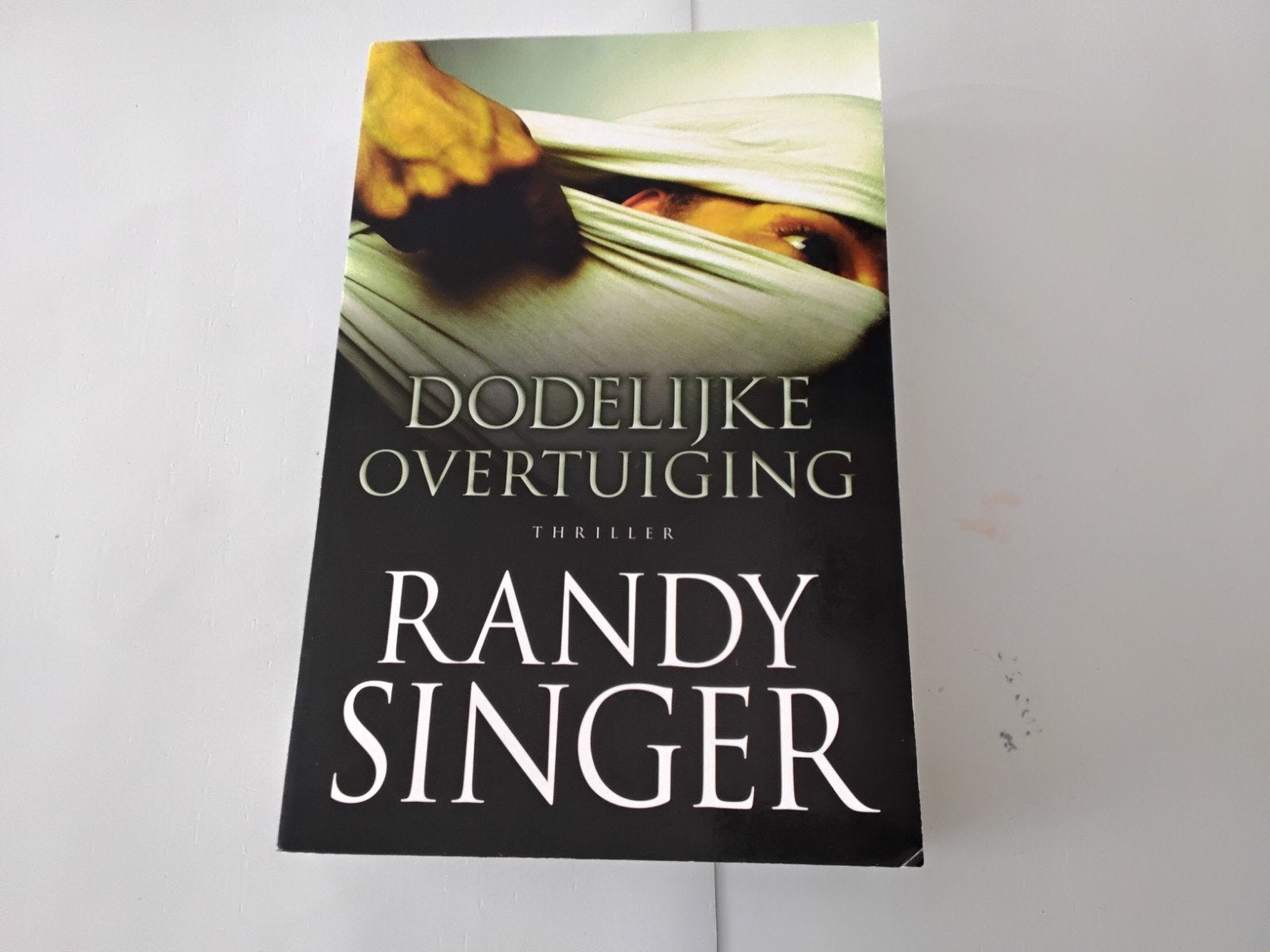Dodelijke overtuiging ( Randy Singer ( Thriller, Ophalen of Verzenden, Zo goed als nieuw