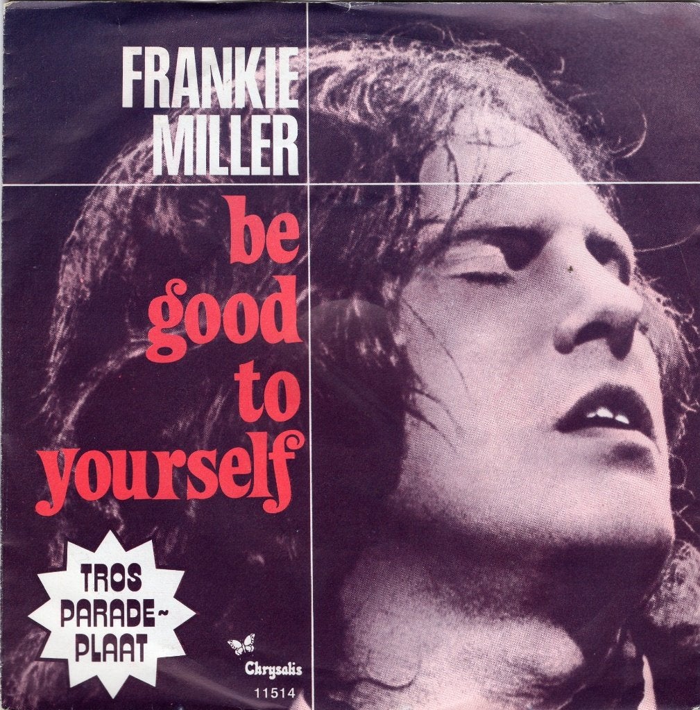 FRANKIE MILLER  -  Be good to yourself, Gebruikt, 7 inch, Pop, Fotohoes