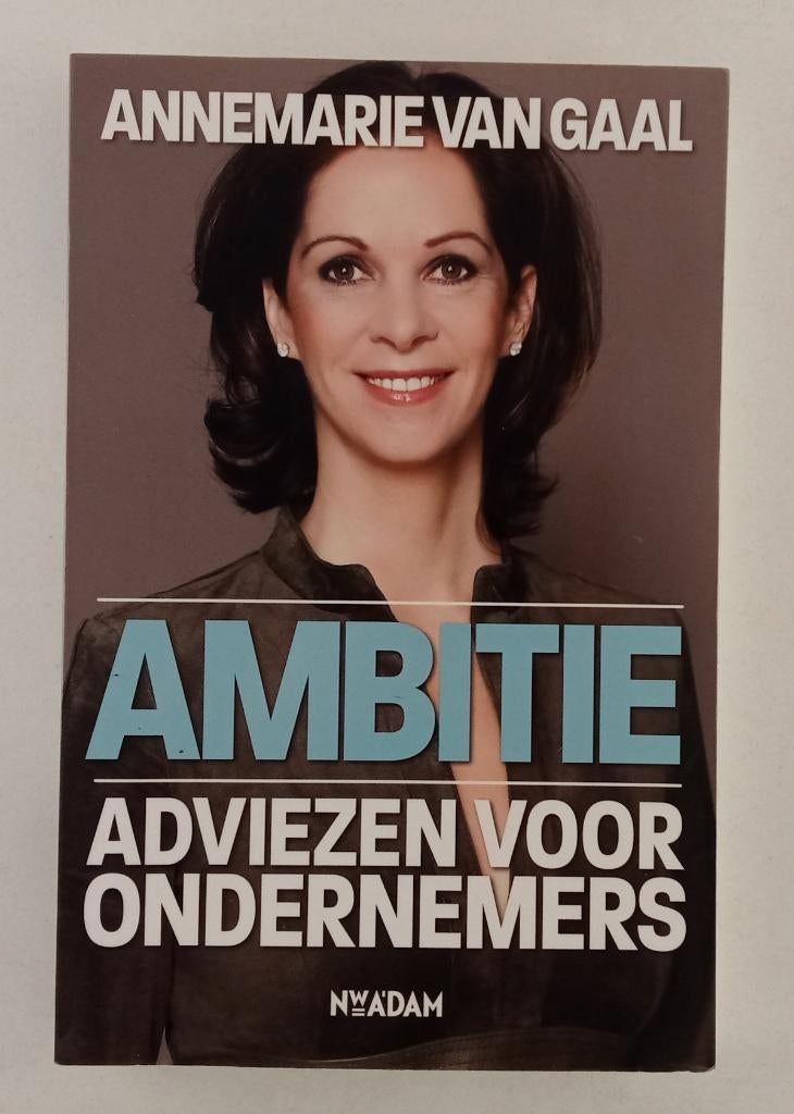 Gaal, Annemarie van - Ambitie / adviezen voor ondernemers, Boeken, Verzenden, Gelezen, Overige onderwerpen