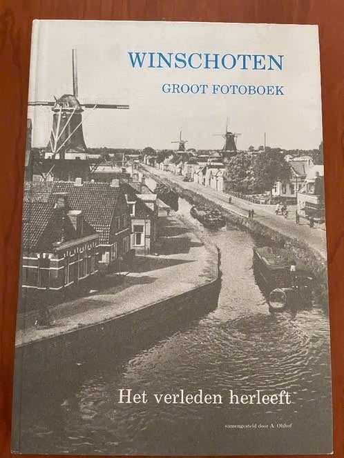 Winschoten, fotoboek, Het verleden herleeft van A.Olthof, Ophalen of Verzenden, Gelezen