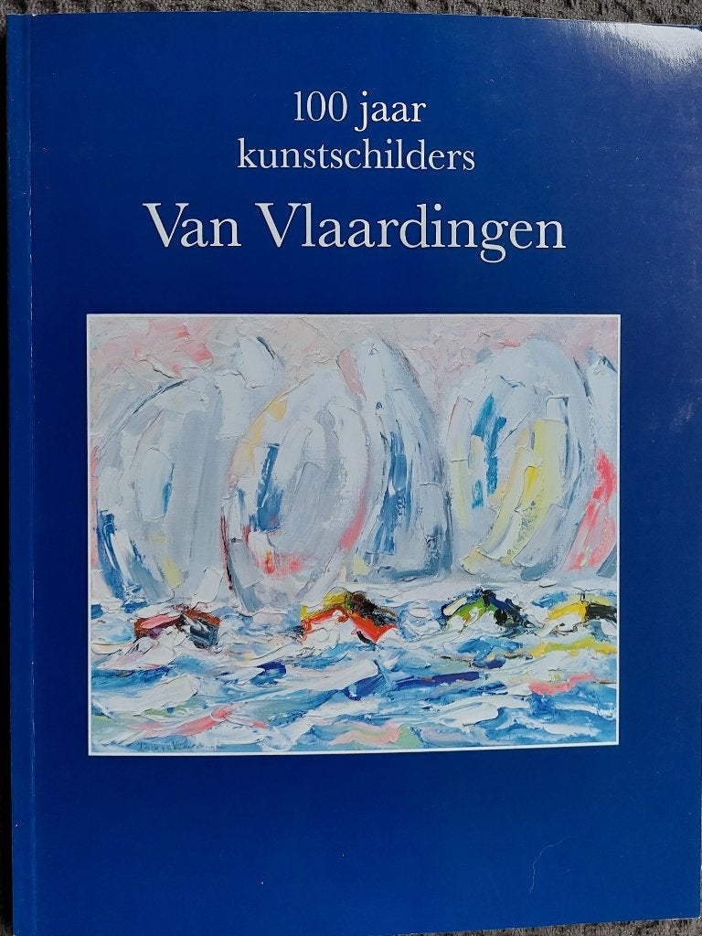 100 jaar kunstschilders van Vlaardingen, Dick van Vlaardingen, Ophalen of Verzenden, Zo goed als nieuw, Schilder- en Tekenkunst