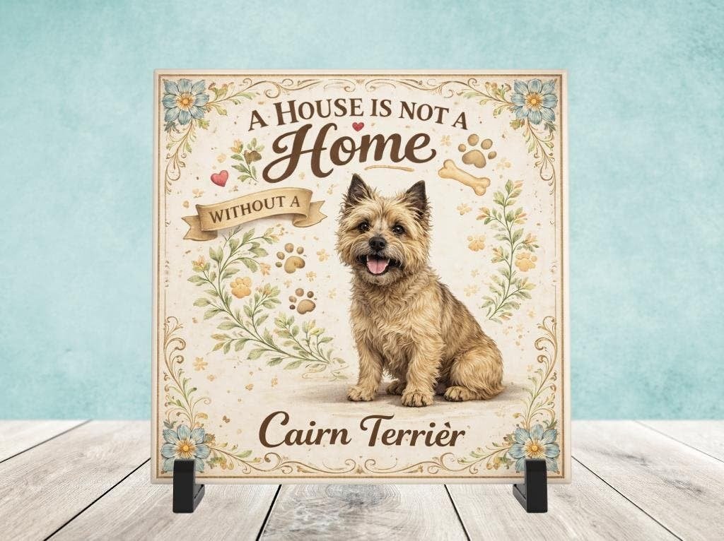 A House is not a Home Without a Cairn Terrier - Tegel, Verzenden, Nieuw