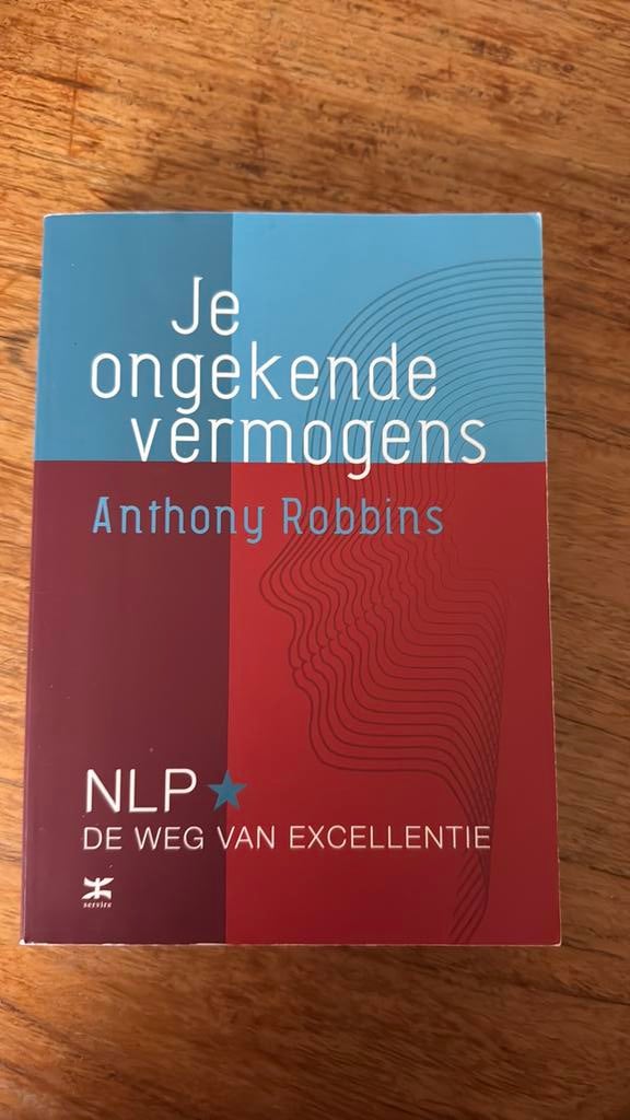 Anthony Robbins - Je ongekende vermogens, Boeken, Ophalen of Verzenden, Gelezen, Anthony Robbins