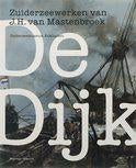 De Dijk. Zuiderzeewerken J.H.Mastenbroek, Boeken, Ophalen of Verzenden, 20e eeuw of later, Zo goed als nieuw
