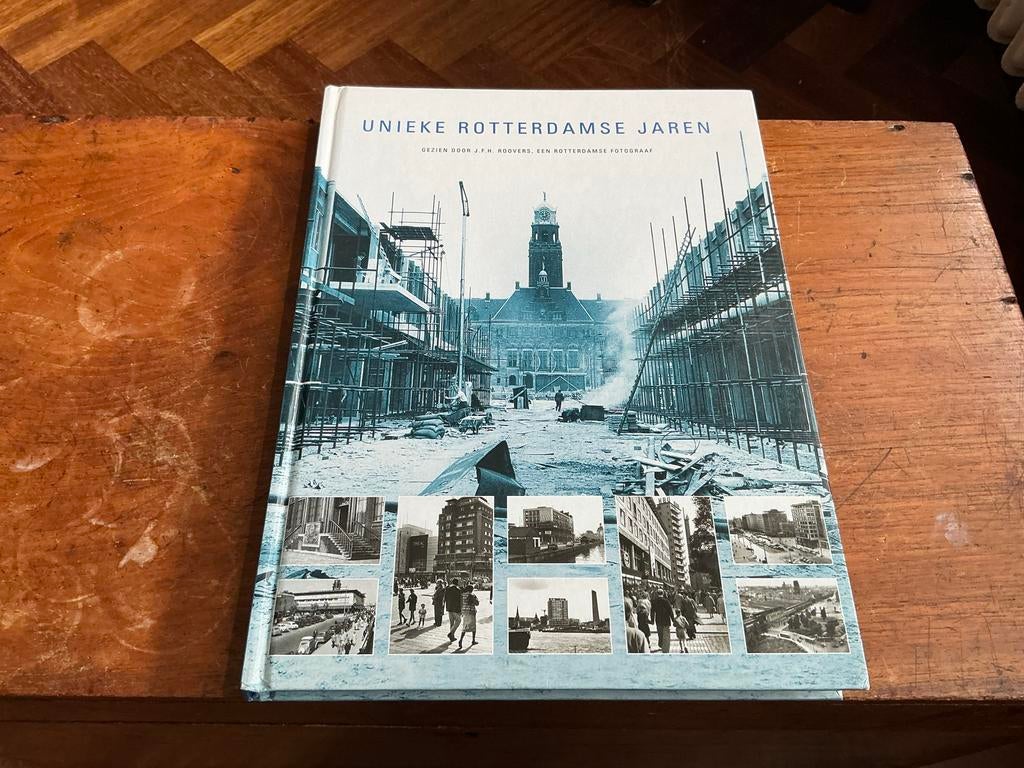Unieke Rotterdamse Jaren - J.F.H. Roovers, Boeken, Ophalen of Verzenden, 20e eeuw of later, Zo goed als nieuw