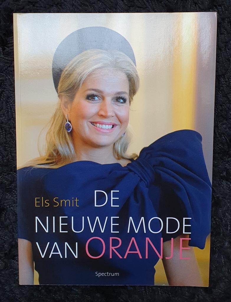 De Nieuwe Mode van Oranje - Els Smit, Boeken, Biografieën, Nieuw, Verzenden
