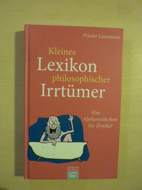 F. Lauxmann - Kleines philosophischer lexikon irrtümer, Ophalen of Verzenden, Zo goed als nieuw