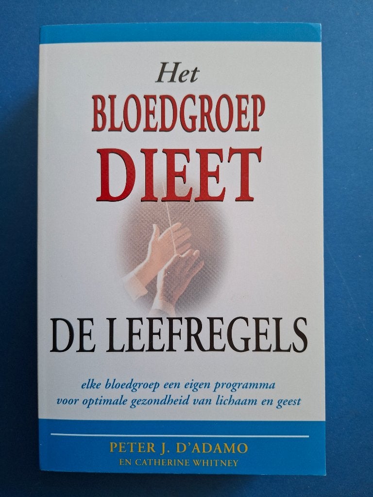 Het bloedgroepdieet - De leefregels * P.J. D'Adamo, Boeken, Verzenden, Zo goed als nieuw