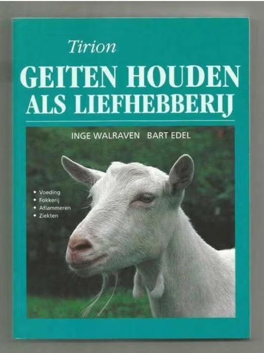 Geiten houden als liefhebberij - Inge Walraven & Bart Edel, Boeken, Dieren en Huisdieren, Zo goed als nieuw, Vee, Ophalen of Verzenden