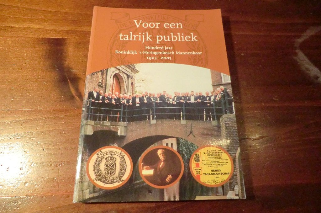 boek - Koninklijk 's-Hertogenbosch Mannenkoor / Den Bosch, Boeken, Ophalen of Verzenden, 20e eeuw of later, Gelezen