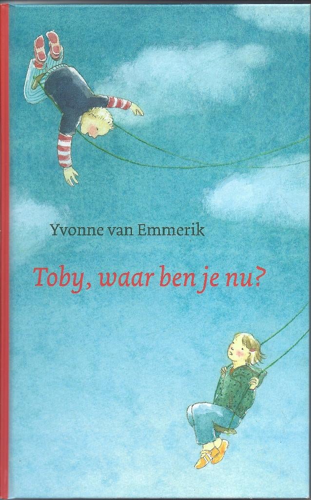TOBY, waar ben je nu ? - Yvonne van Emmerik- Verlies & Rouw, Yvonne van Emmerik-, Ophalen of Verzenden, Zo goed als nieuw, Fictie