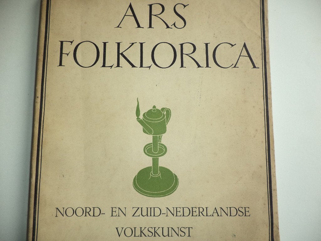 HEEMKUNDE Ars Folklorica Noord- Zuid-Nederlandse Volkskunst, Ophalen of Verzenden, Gelezen