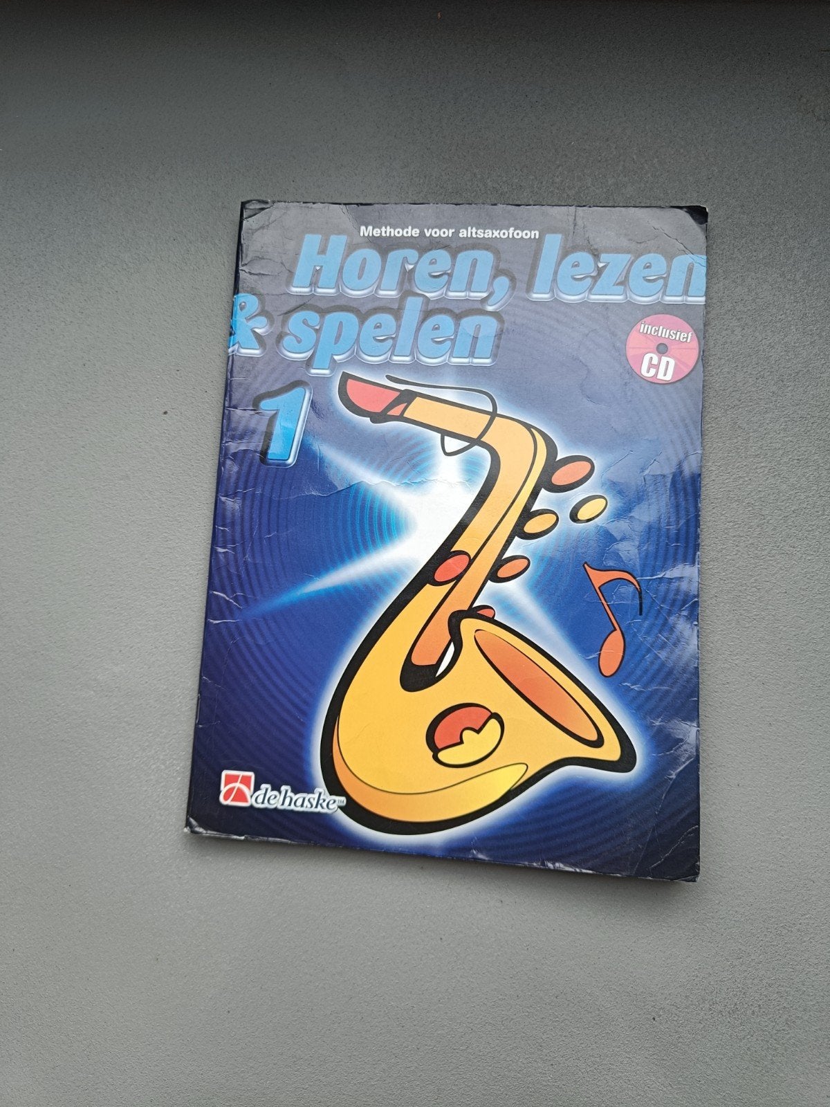 Horen, Lezen & Spelen 1 - Methode voor altsaxofoon + CD, Gebruikt, Ophalen of Verzenden, Populair, Saxofoon