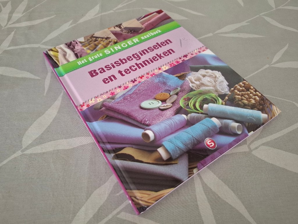 Grote SINGER NAAIBOEK – Basisbeginselen en Technieken-Naaien, Boeken, Ophalen of Verzenden, Zo goed als nieuw, Borduren en Naaien
