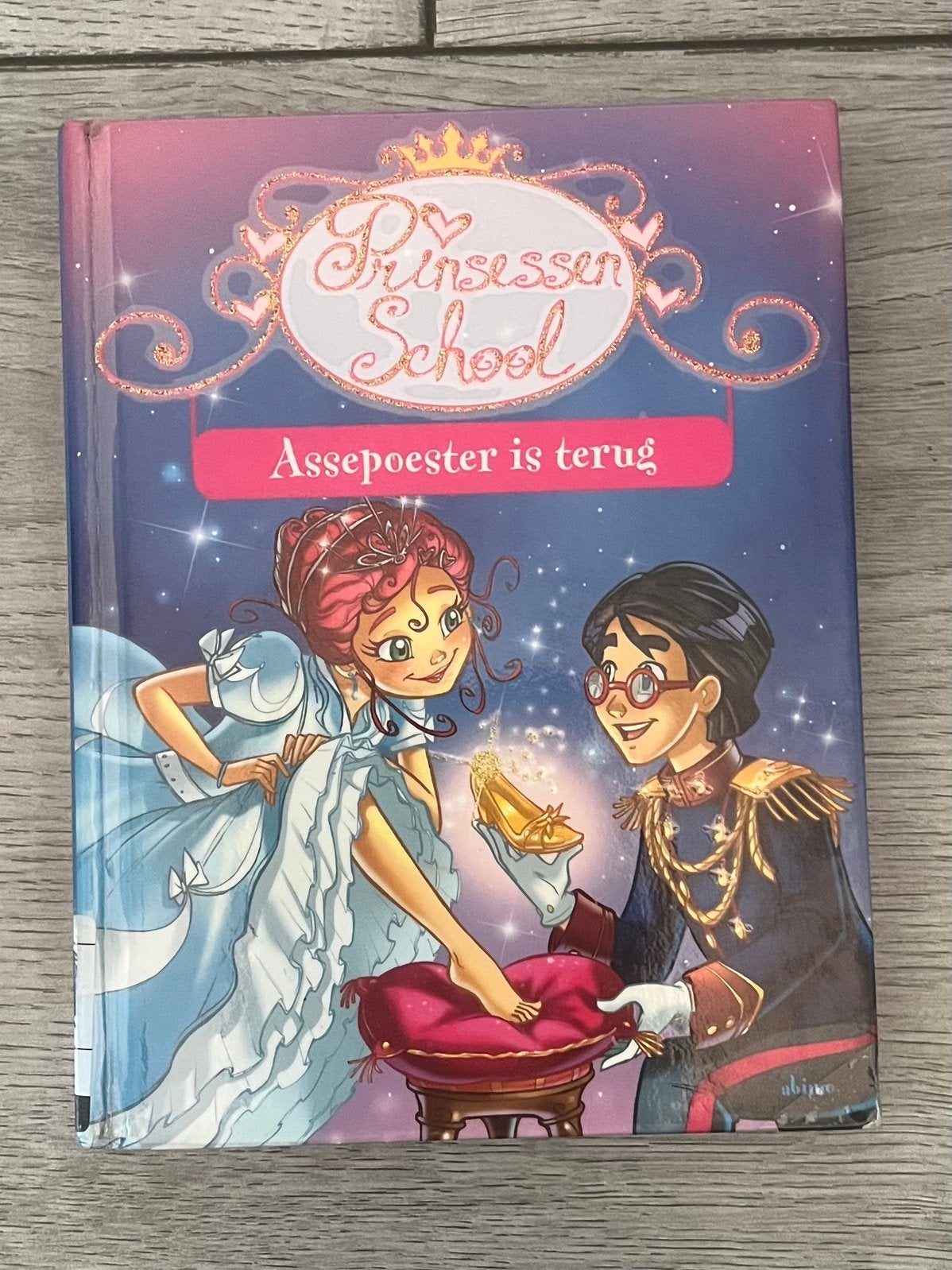 Prinsessen School: Assepoester is terug - Kinderboek, Ophalen of Verzenden, Gelezen, Fictie algemeen