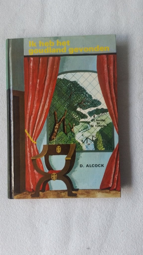 Ik heb het goudland gevonden - D. Alcock, Gelezen, Non-fictie, Ophalen of Verzenden, D. Alcock