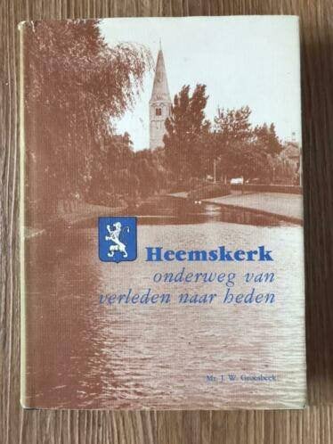 Mr JW Groesbeek - Heemskerk onderweg van verleden naar heden, Boeken, Ophalen of Verzenden, Zo goed als nieuw, Mr JW Groesbeek