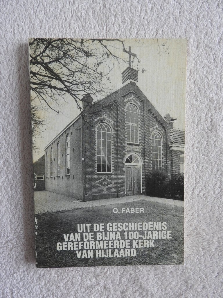 Geschiedenis van 100-jarige Gereformeerde Kerk van Hijlaard, Ophalen of Verzenden, Zo goed als nieuw