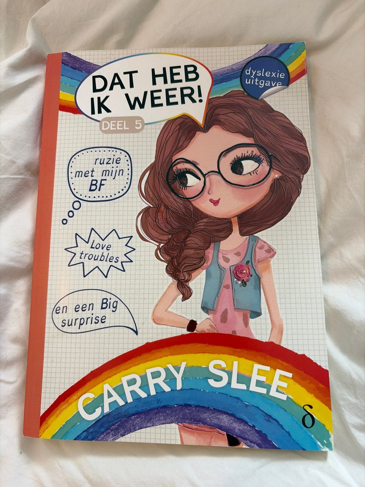 Dat heb ik weer! Deel 5 - Carry Slee (dyslexie uitgave), Ophalen of Verzenden, Zo goed als nieuw, Fictie