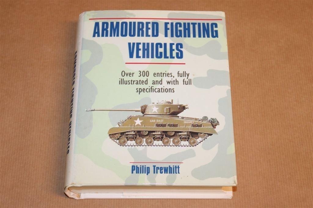 Armoured Fighting Vehicles — 300 Tanks, WO I tot Heden, Ophalen of Verzenden, Tweede Wereldoorlog, Gelezen, Overige onderwerpen