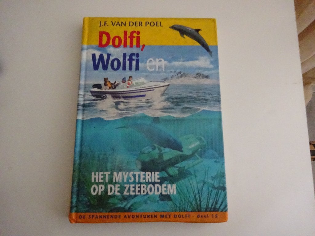 J.F. VAN DER POEL - DOLFI, WOLFI EN HET MYSTERIE..., Boeken, Ophalen of Verzenden, Gelezen