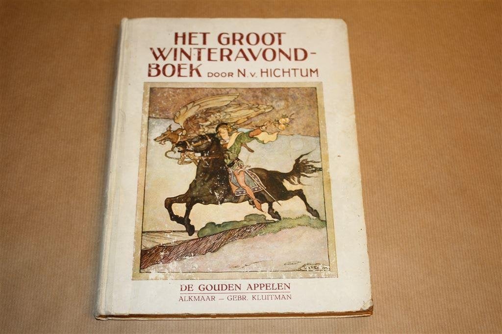 Het Groot Winteravondboek - N. van Hichtum - Ca 1925, Ophalen of Verzenden, Gelezen