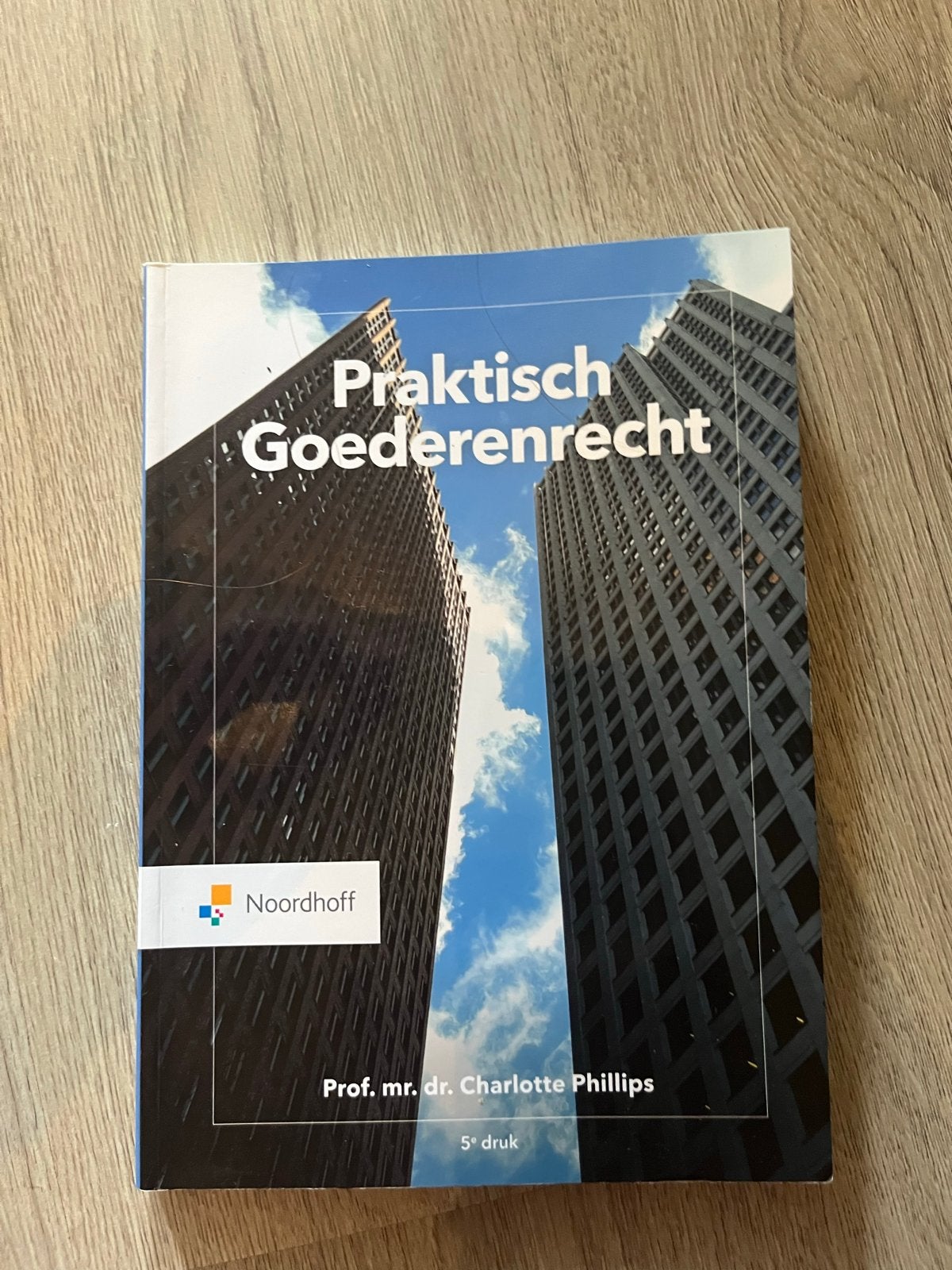 Praktisch Goederenrecht - 5e druk - Charlotte Phillips, Ophalen of Verzenden, Gamma, Zo goed als nieuw, HBO