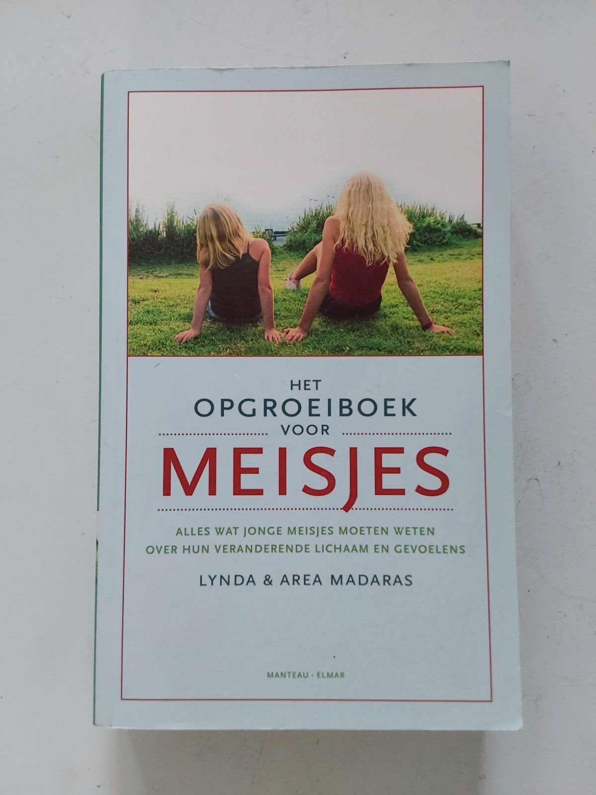 Het Opgroeiboek voor Meisjes / door Lynda & Area Madaras, Ophalen of Verzenden, Zo goed als nieuw, Lynda & Area Madaras
