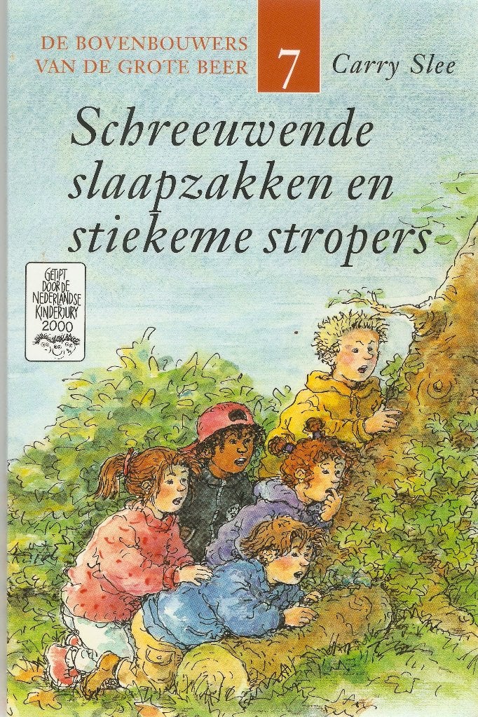 Carry Slee - Schreeuwende slaapzakken en stiekeme stropers, Boeken, Ophalen of Verzenden, Zo goed als nieuw, Carry Slee