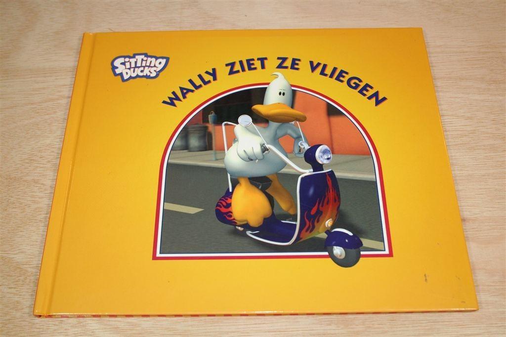 Wally Ziet ze Vliegen — Sitting Ducks Prentenboek, Ophalen of Verzenden, Zo goed als nieuw