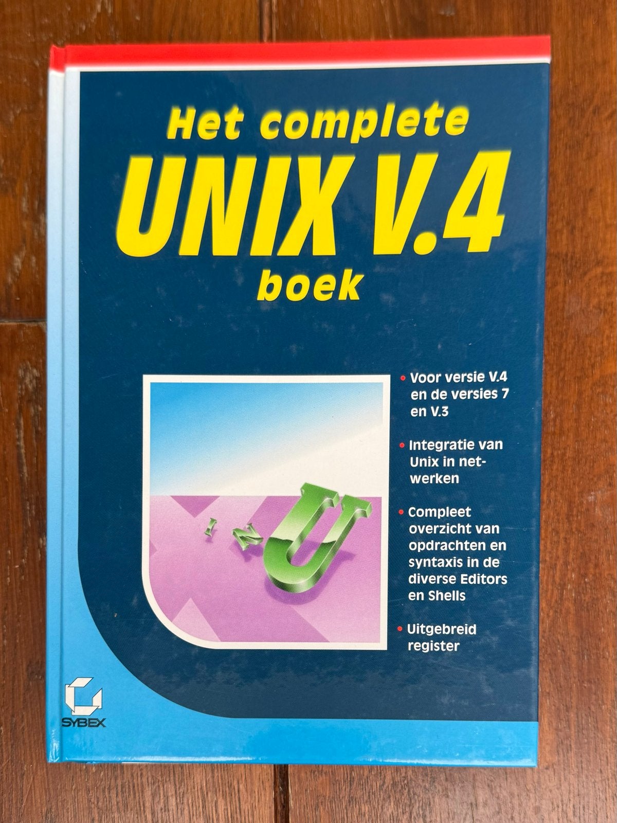 Het complete UNIX V.4 boek - Sybex, Ophalen of Verzenden, Gelezen, Besturingssystemen