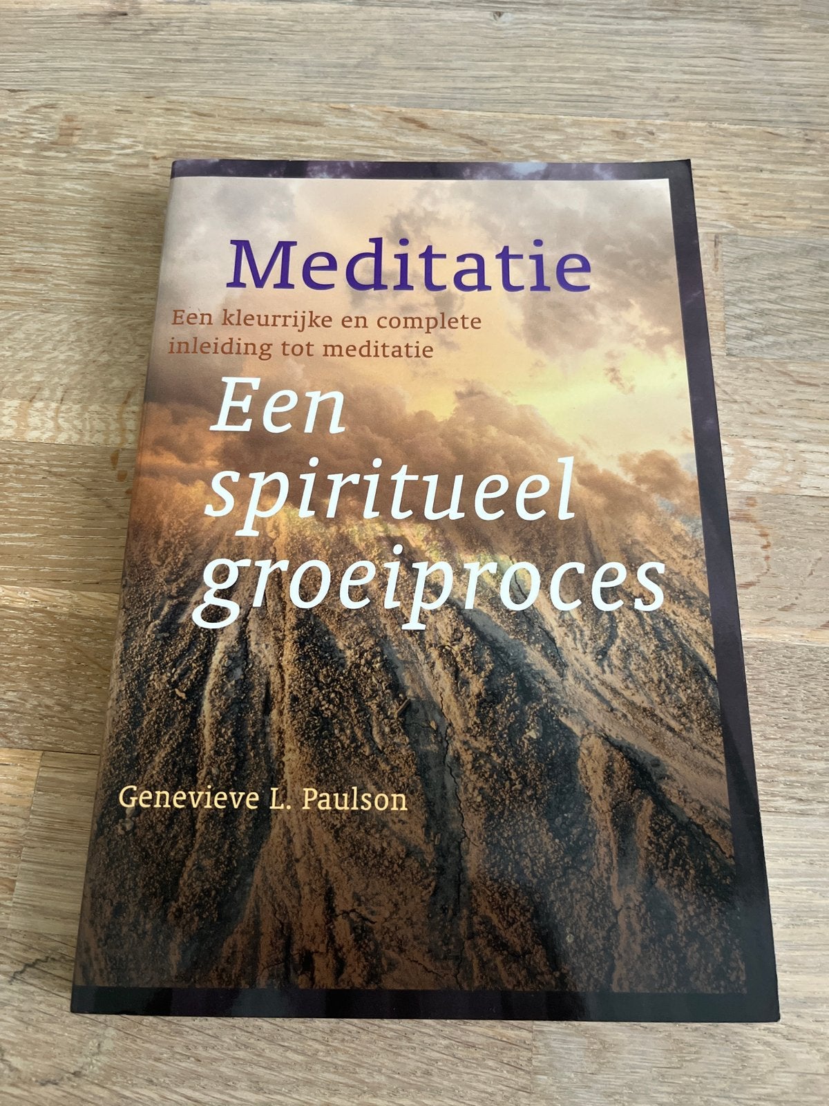 Meditatie: Een spiritueel groeiproces - Genevieve L. Paulson, Ophalen of Verzenden, Zo goed als nieuw, Meditatie of Yoga, Instructieboek