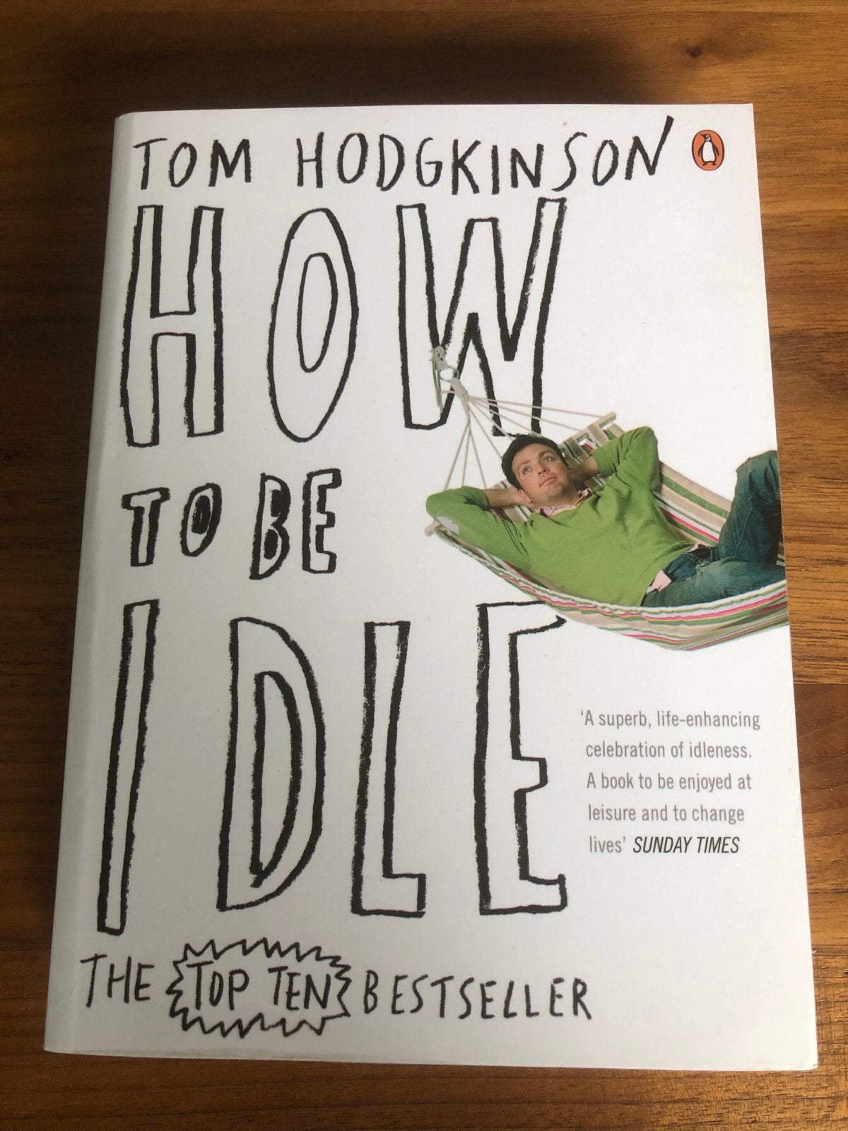 How to Be Idle - Tom Hodgkinson (Engels), Ophalen of Verzenden, Zo goed als nieuw, Europa overig
