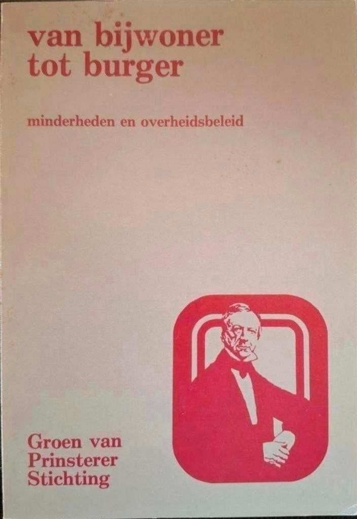 Groen van Prinsterer stichting - van bijwoner tot burger, Gelezen, Ophalen of Verzenden, Nederland, Vuurbaak