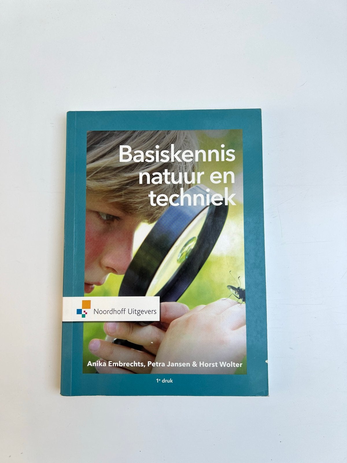 Basiskennis natuur en techniek - Noordhoff Uitgevers, Boeken, Studieboeken en Cursussen, Ophalen of Verzenden, Beta, Zo goed als nieuw